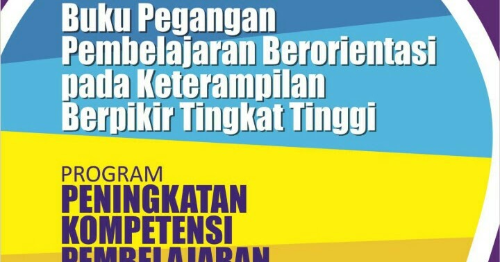 Download Buku Pegangan Pembelajaran Berorientasi Pada Keterampilan Berpikir Tingkat Tinggi Pdf 7pelangi Com