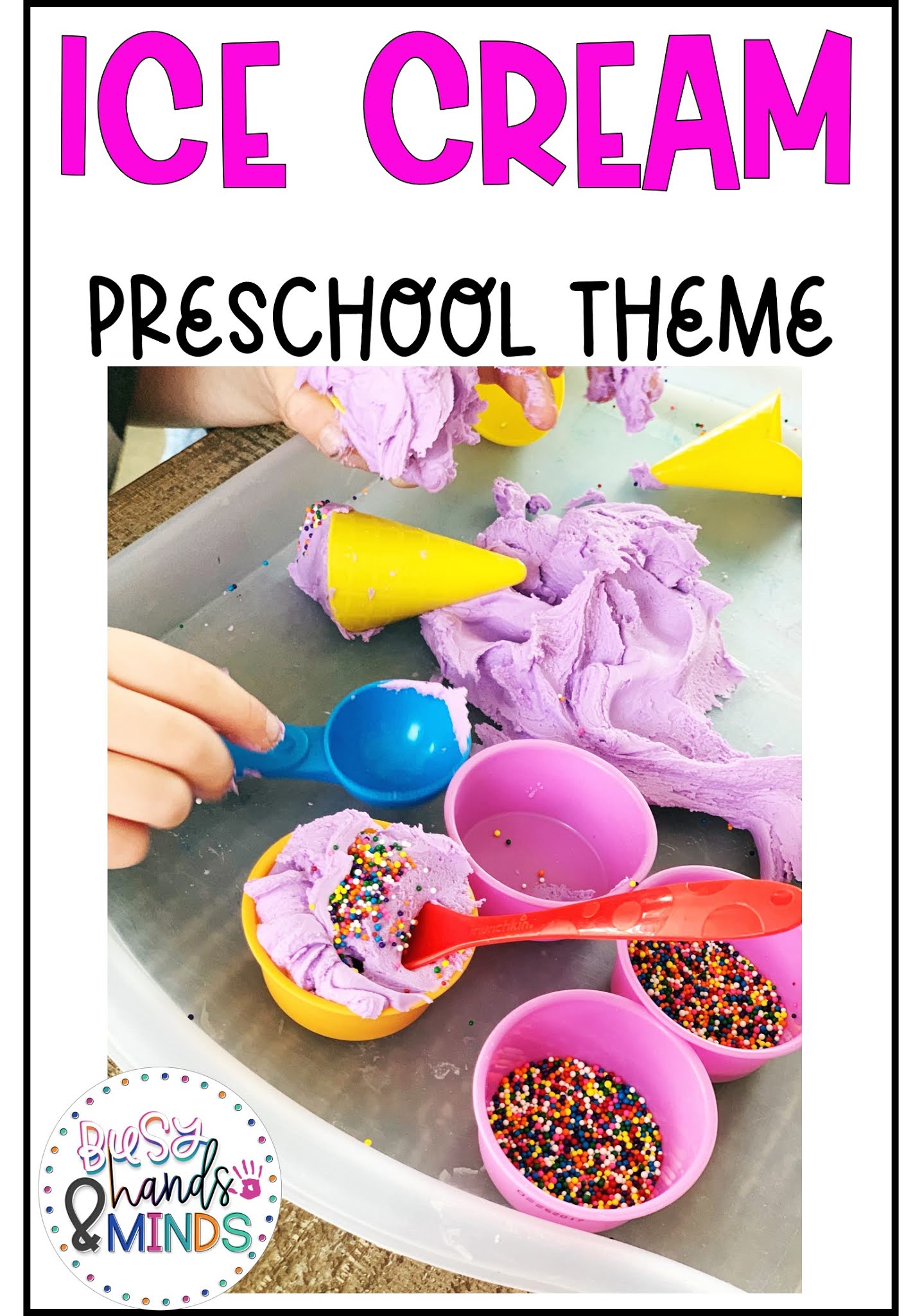 Ice Cream Preschool Theme Busy Hands and Minds