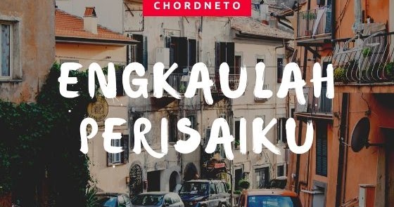 Chord Engkaulah Perisaiku Lagu Rohani Kristen