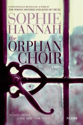 Sophie Hannah, The Orphan Choir