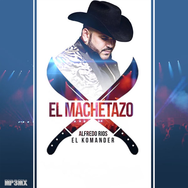 el komander el machetazo single 2017 discos y el komander el machetazo single 2017 discos y