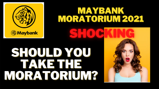 SHOCKING TRUTH: Maybank Moratorium