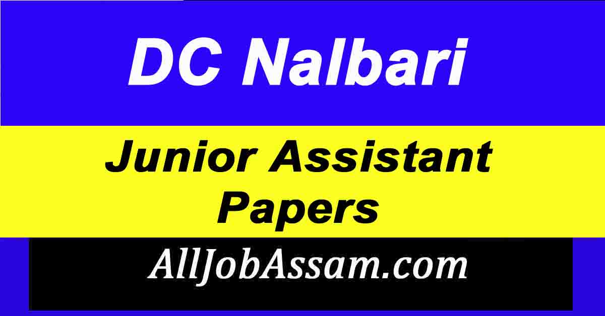 DC Office Nalbari Junior Assistant Previous Papers