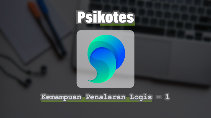 Latihan Test Psikotest | Kemampuan Penalaran Logis - 1 | Fikipedia