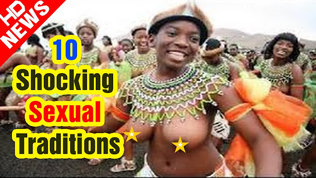 Shocking Sexual Traditions From Around The World Fow 24 News