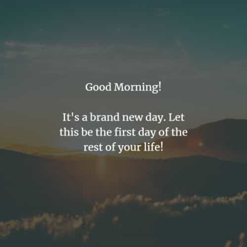 13+ Good morning welcome to a brand new day lyrics ideas