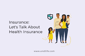 Insurance: Let's Talk About Health Insurance
