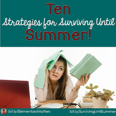 Ten Strategies for Surviving Until Summer: None of these ideas will cost you a thing, but they'll keep your students interested and engaged for the last few weeks or days!