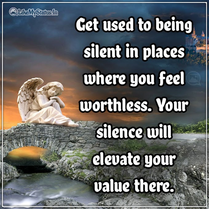Get used to being silent in