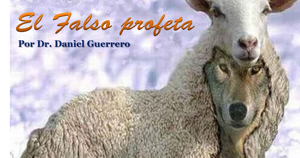 Tesoros y Secretos: EL FALSO PROFETA