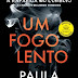 Topseller | "Um Fogo Lento" de Paula Hawkins