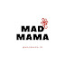 Mad Mama