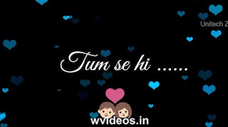 Tum Se Hi Whatsapp Status Love Video