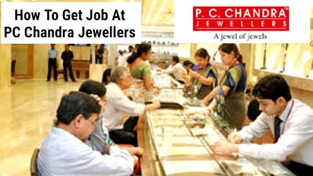 How to get job at PC Chandra Jewellers