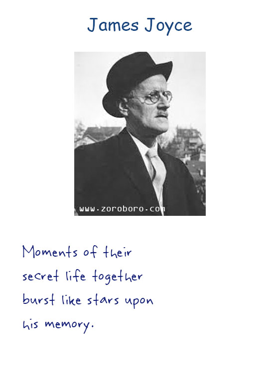 James Joyce Quotes. James Joyce Inspiring Quotes, James Joyce Books Quotes, James Joyce Art, Heart, Ireland, Life, Soul, & Writing Quotes