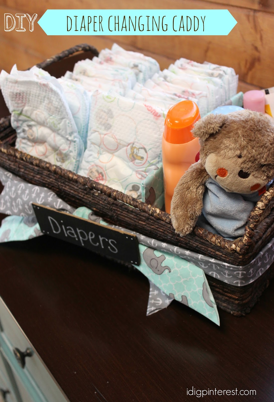 DIY Diaper Changing Caddy I Dig Pinterest