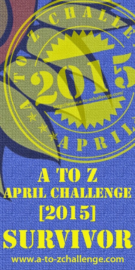 A-Z Blog Challenge 2015 Survivor