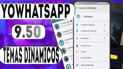 YOWHATSAPP 9.50 TEMAS DINAMICOS / NUEVAS FUNCIONES FONDOS CON MOVIMIENTO Y MAS.. YOWHATSAPP 9.50 TEMAS DINAMICOS / NUEVAS FUNCIONES FONDOS CON MOVIMIENTO Y MAS..