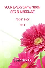 Your Everyday Wisdom Sex & Marriage: Volume 3 Paperback