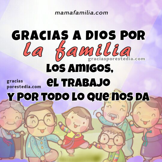 Frases Cortas de Gracias a Dios por la Familia. Palabras de Gratitud a Dios  por la Familia