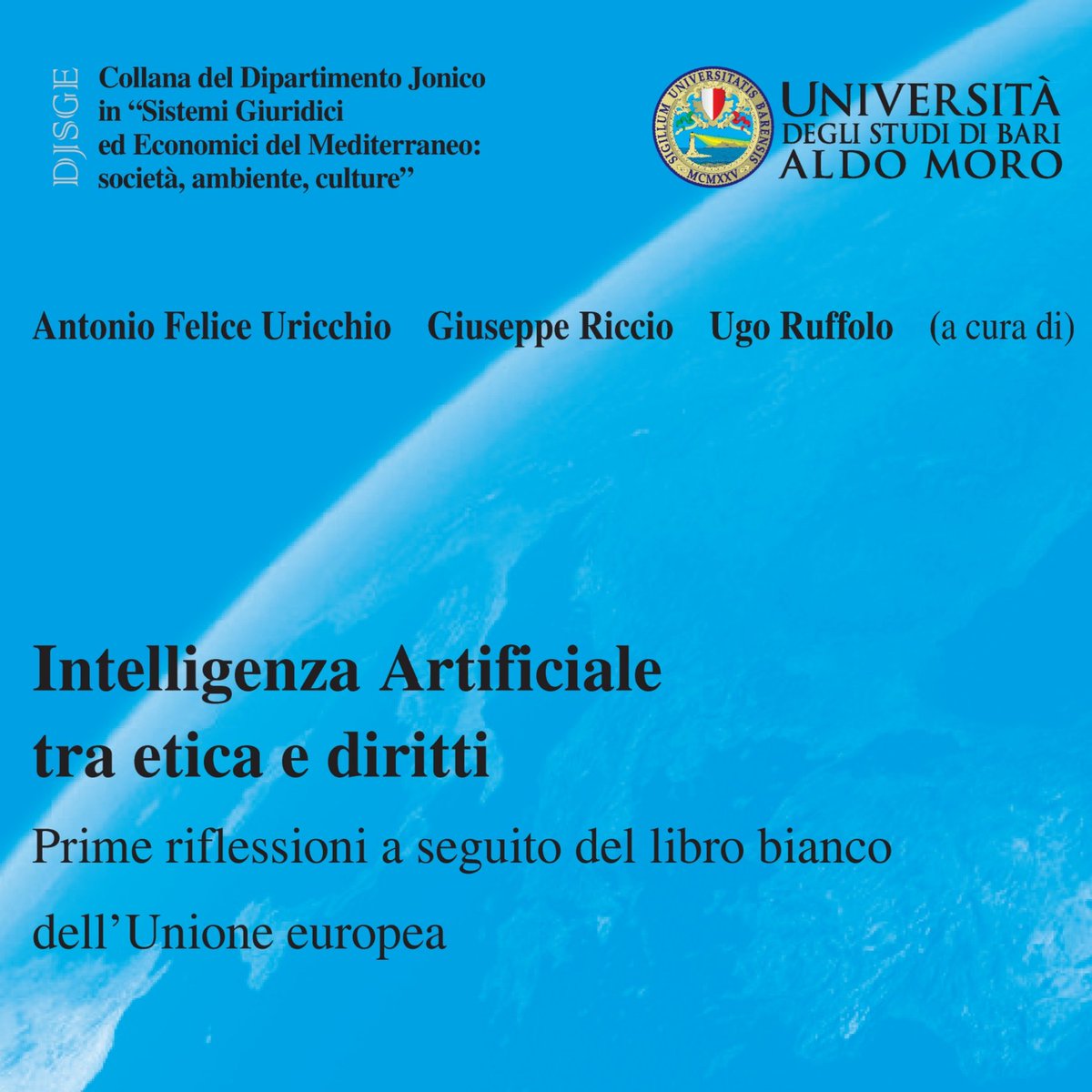 Libri: 'Intelligenza artificiale tra etica e diritti: prime riflessioni a seguito del libro bianco dell'Unione europea'