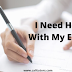 I Need Help With My Essay
