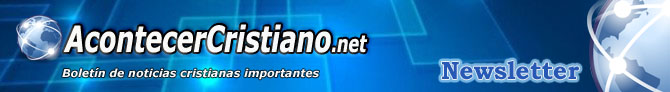 Noticias Cristianas Importantes