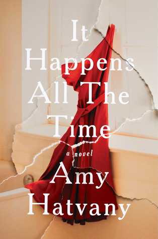 Review: It Happens All the Time by Amy Hatvany (audio)