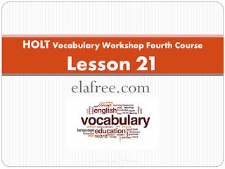  HOLT Vocabulary Workshop Fourth Course - Lesson 21