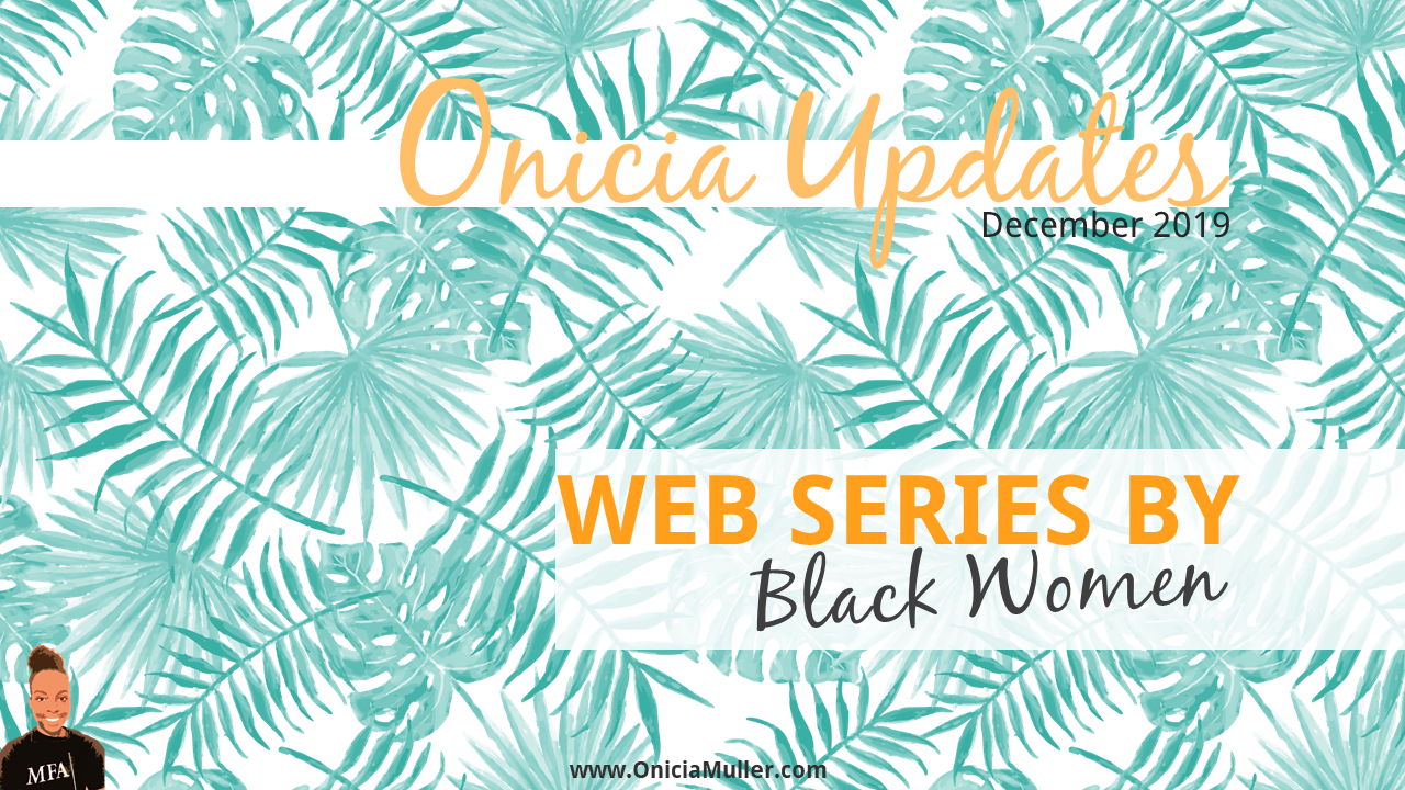 Web Series by black women 2019