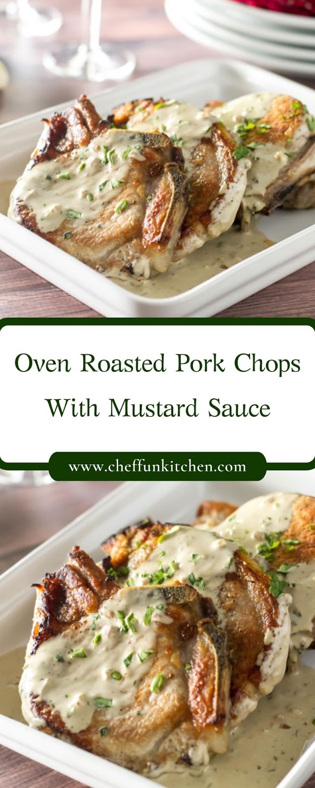 Oven Roasted Pork Chops With Mustard Sauce
