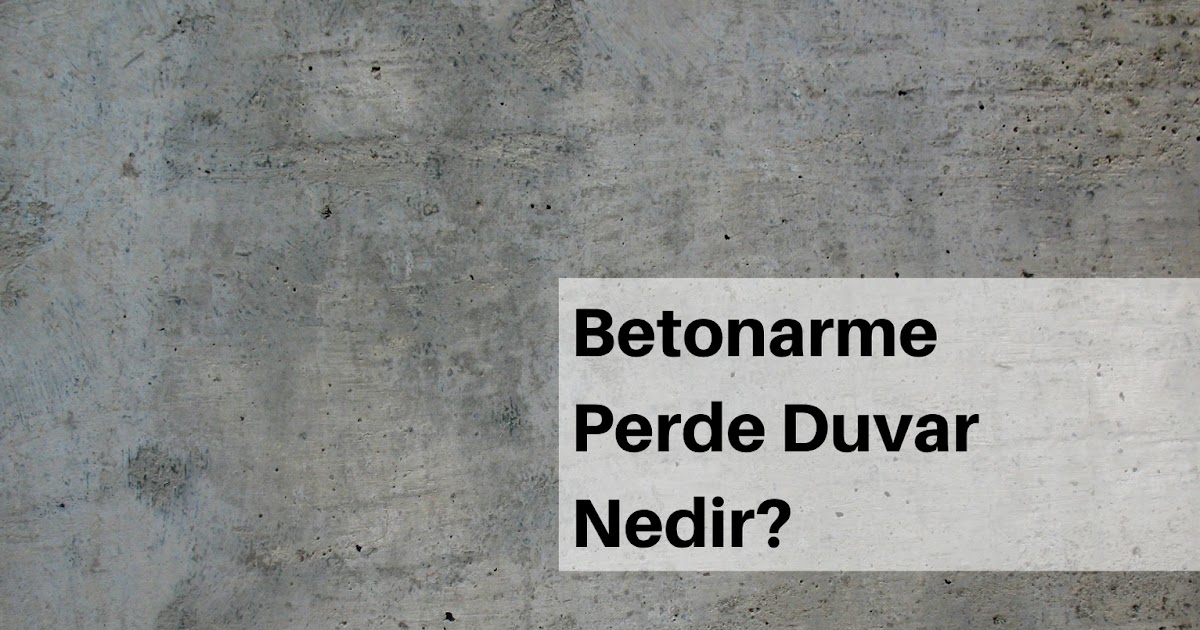Betonarme Perde Duvar Nedir? Maliyeti Ne Kadar? İnşaat Mühendisi