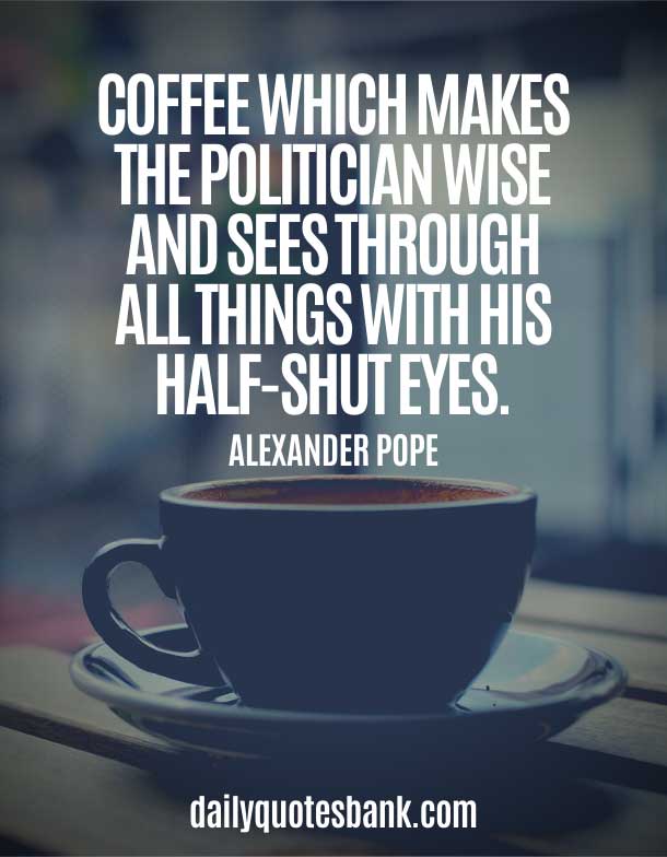 150 Best Motivational Coffee Quotes For Coffee Lovers