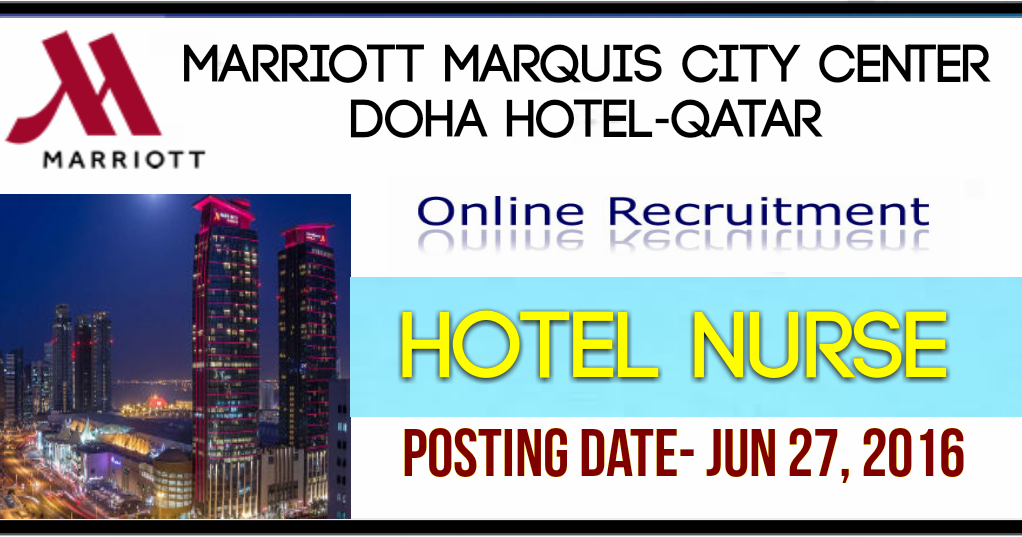 .Nurses JobsMiddle East HOTEL NURSE QatarDohaMarriott Marquis