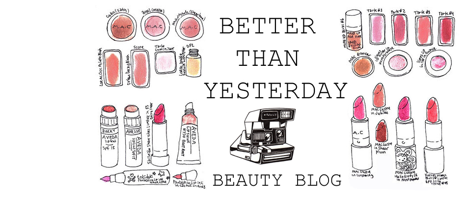 Better Than Yesterday Beauty Blog