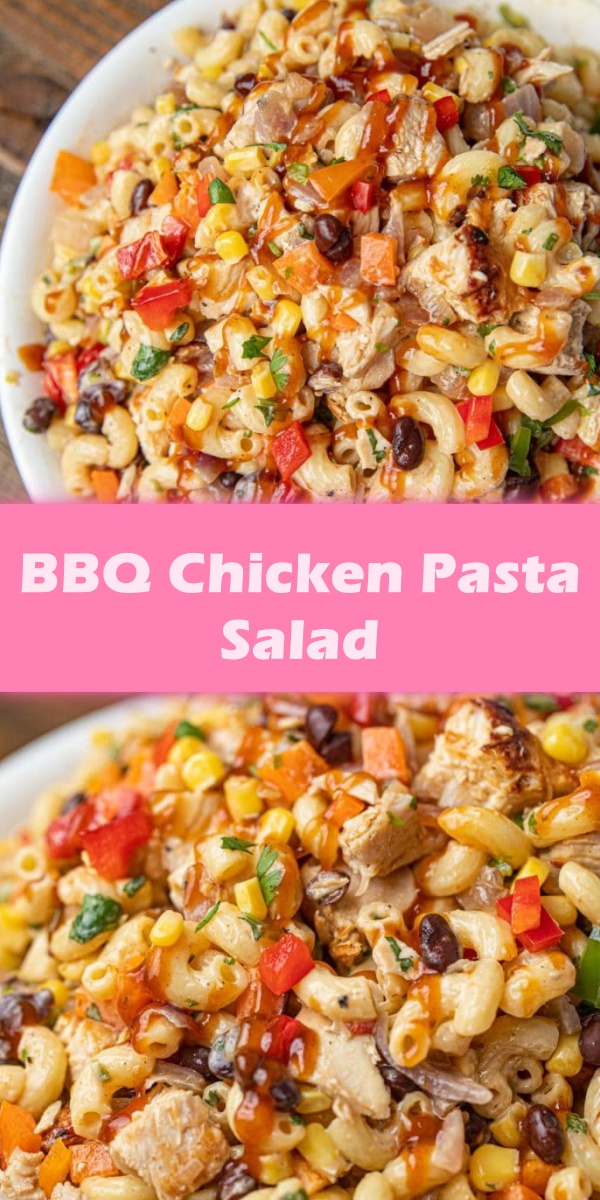 BBQ Chicken Pasta Salad Yummy Yum