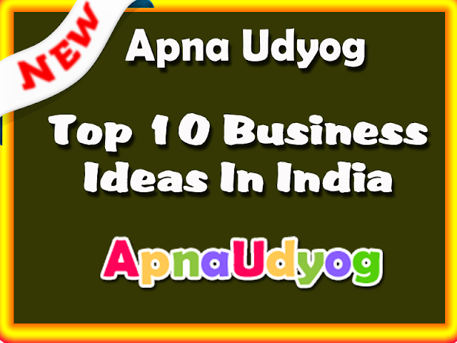 Top 10 Business Ideas In India