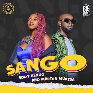 AUDIO | Eddy Kenzo Ft Martha Mukisa – Sango | Download New song