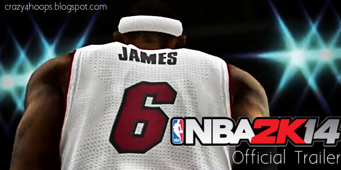 NBA 2k14 Official Trailer (Current Gen)