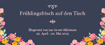 https://meinleckeresleben.wordpress.com/2015/04/20/blog-event-fruhlingsfrisch-auf-den-tisch-ich-feiere-geburtstag-und-ihr-seid-mit-dabei/