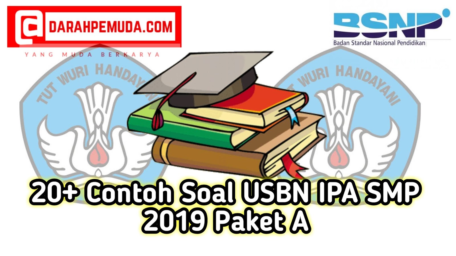 Soal Dan Jawaban Usbn Ipa Smp Tahun 2019 Paket A Darahpemuda Com Darahpemuda Com