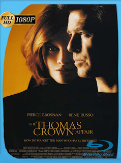 El Caso Thomas Crown [1999] HD [1080p] Latino [GoogleDrive] SXGO
