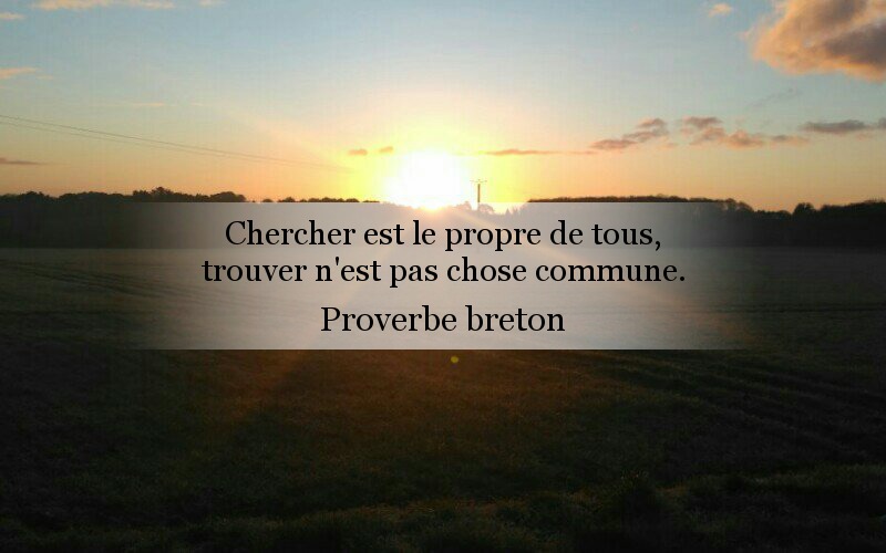 CHERCHER TROUVER PROVERBE BRETON CHERCHER TROUVER PROVERBE BRETON