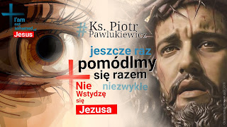 Zbiór intencji modlitewnych ks. Piotr Pawlukiewicz.