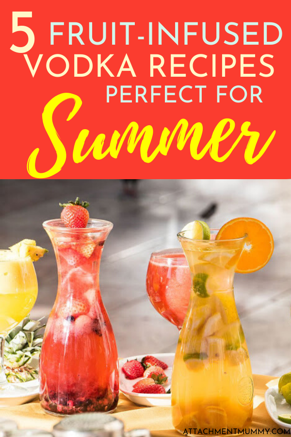 5 FruitInfused Vodka Recipes to Make at Home