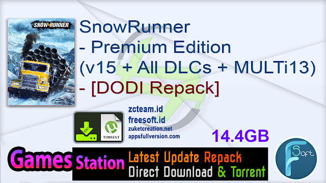 SnowRunner – Premium Edition (v15 + All DLCs + MULTi13) – [DODI Repack]