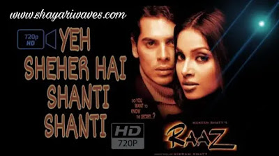 Yahan-Pe-Sab-Shanti-Shanti-Hai-Lyrics-RAAZ-(2002)