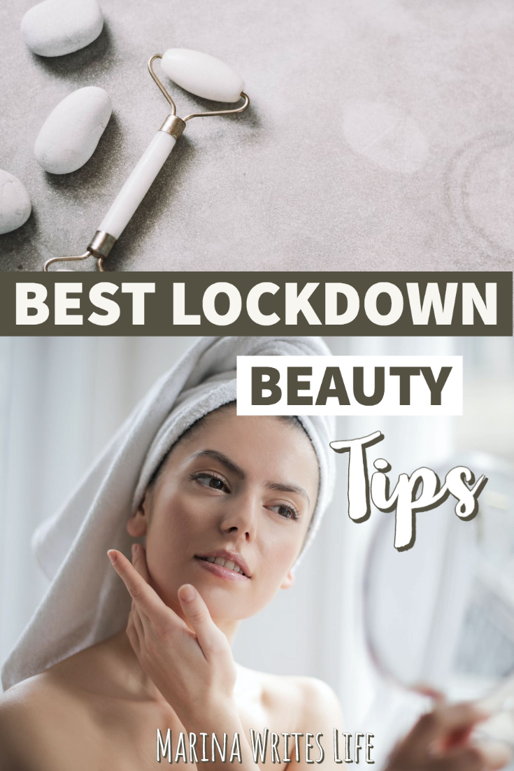 Lockdown Beauty Tips Coping with Stress & Problems Marina Writes Life