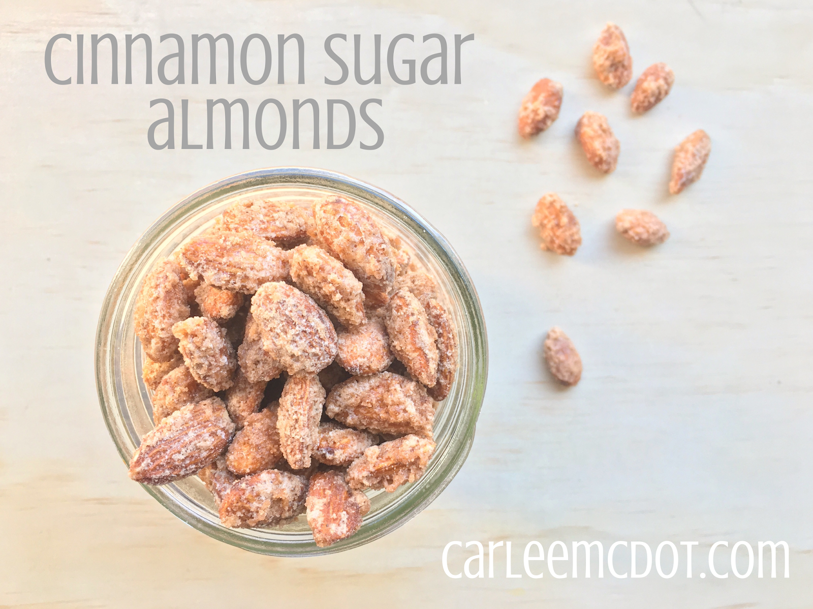 Carlee McDot Cinnamon Sugar Almond Recipe