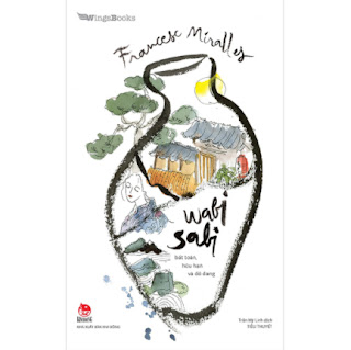 Wabi Sabi - Bất Toàn, Hữu Hạn Và Dở Dang: Tiểu Thuyết ebook PDF EPUB AWZ3 PRC MOBI